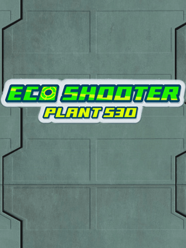 Eco Shooter: Plant 530