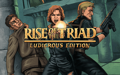 Rise of the Triad: Ludicrous Edition