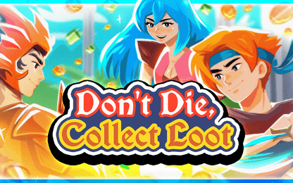 Don't Die, Collect Loot komt uit in Early Access