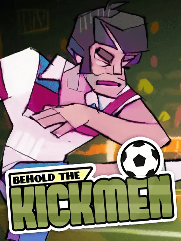 Cover van Behold the Kickmen