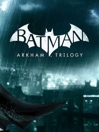 Batman: Arkham Trilogy