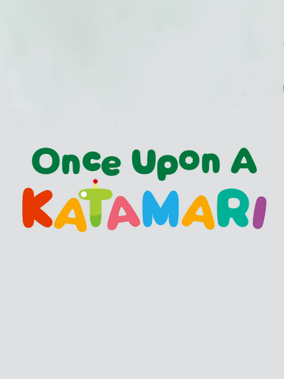 Once Upon a Katamari