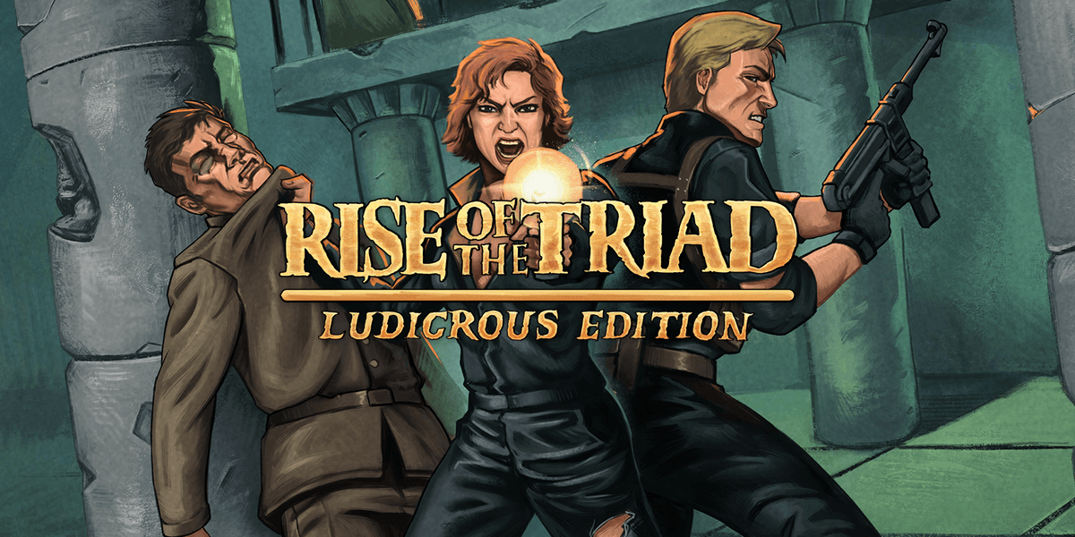 Rise of the Triad: Ludicrous Edition
