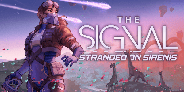 Een nieuwe kickstarter campaign gaat binnenkort starten van The Signal: Stranded on Sirenis