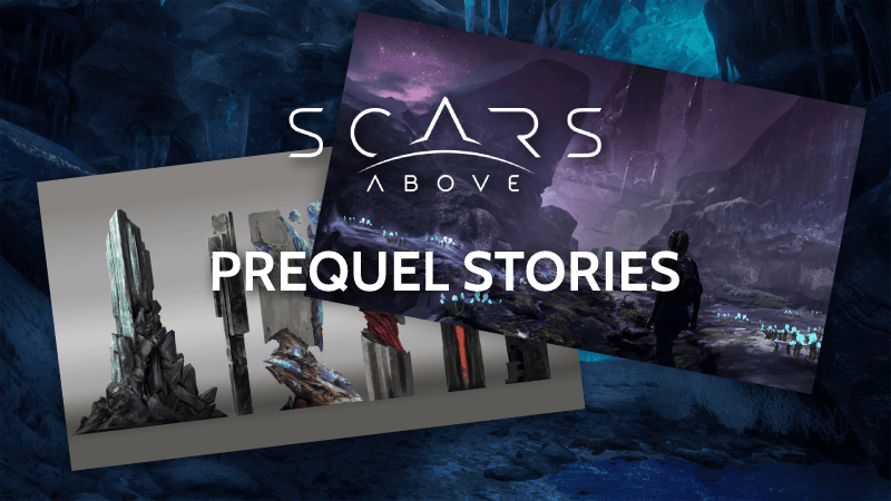 Scars Above Prequel