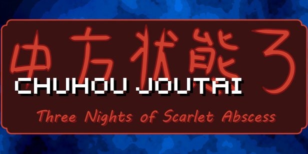 Chuhou Joutai 3: Three Nights of Scarlet Abscess lanceert vandaag, slaat Itch over