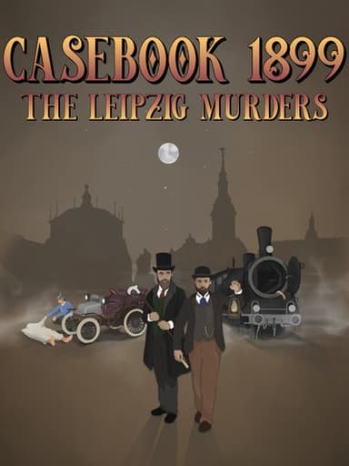 Casebook 1899: The Leipzig Murders