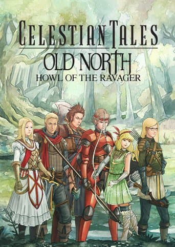 Celestian Tales: Old North - Howl of the Ravager