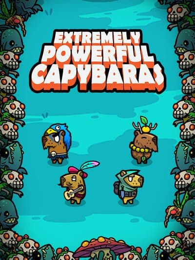 Extremely Powerful Capybaras