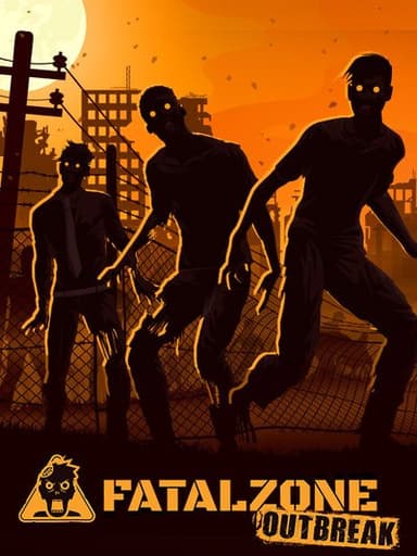 FatalZone: Outbreak