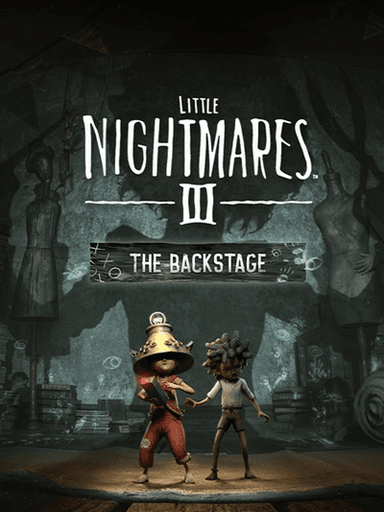 Little Nightmares III: The Backstage