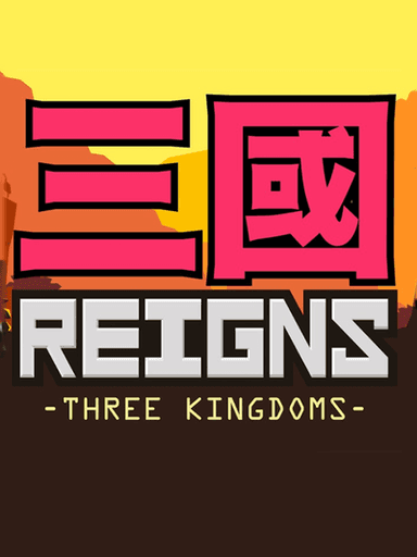 Reigns: Three Kingdoms