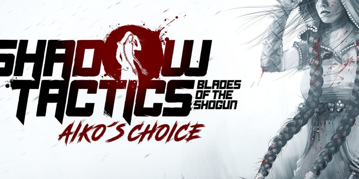 Shadow Tactics: Aiko’s Choice sluipt richting de consoles