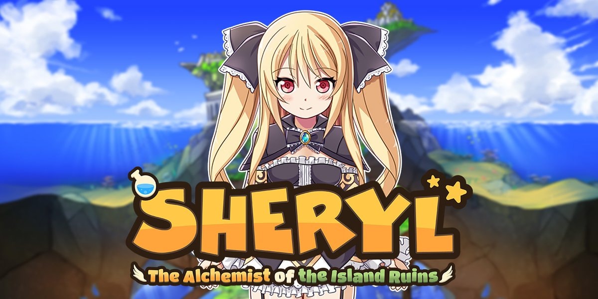 Sheryl: The Alchemist of the Island Ruins