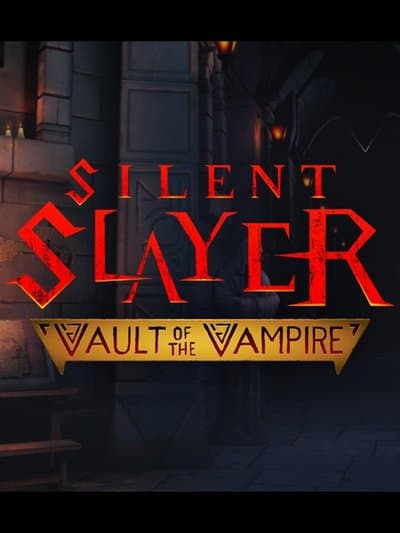 Silent Slayer: Vault of the Vampire