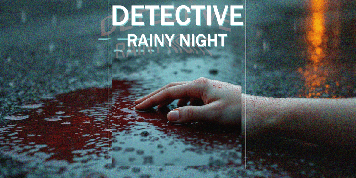 De DETECTIVE-serie gaat het duistere pad op met Rainy Night