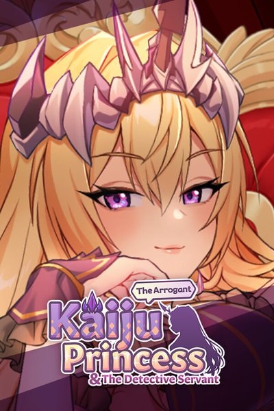 The Arrogant Kaiju Princess and The Detective Servant