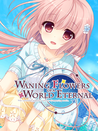 Waning Flowers of a World Eternal: The Rainbow Appears After Flowering Rain