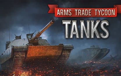 Wordt volgende maand de ultieme wapenhandelaar met Arms Trade Tycoon: Tanks