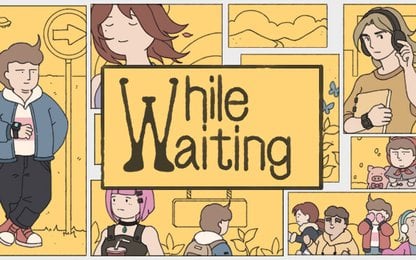 While Waiting is een test van je geduld