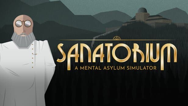 Nu beschikbaar op Steam: Sanatorium: A Mental Asylum Simulator