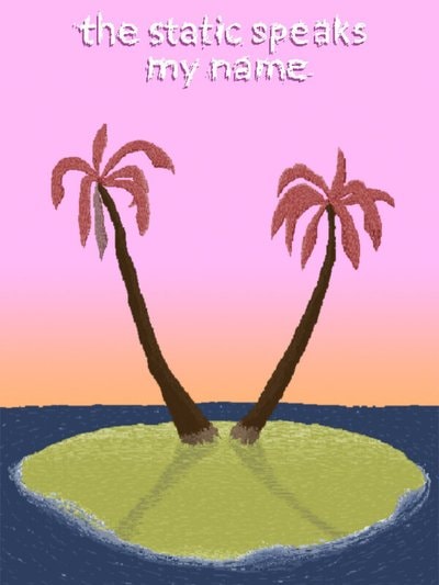 the static speaks my name